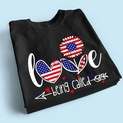 Love Being Called Grandma Shirt – Personalized 4th of July Patriotic T-Shirt Gift for Nana, Mimi, Mom  Ezcustomize