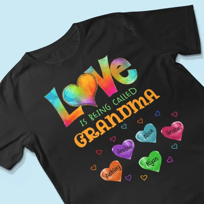 Love Is Being Called Grandma – Personalized Shirt with Colorful Pattern, Custom Gift for Grandmas & Family  Ezcustomize