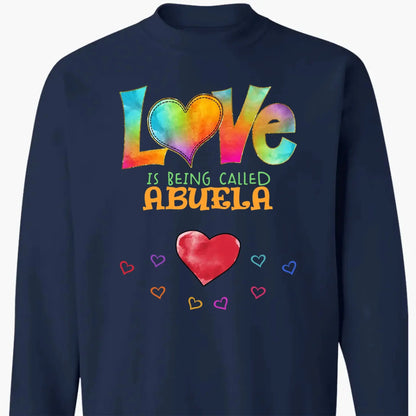 Love Is Being Called Grandma – Personalized Shirt with Colorful Pattern, Custom Gift for Grandmas & Family  Ezcustomize