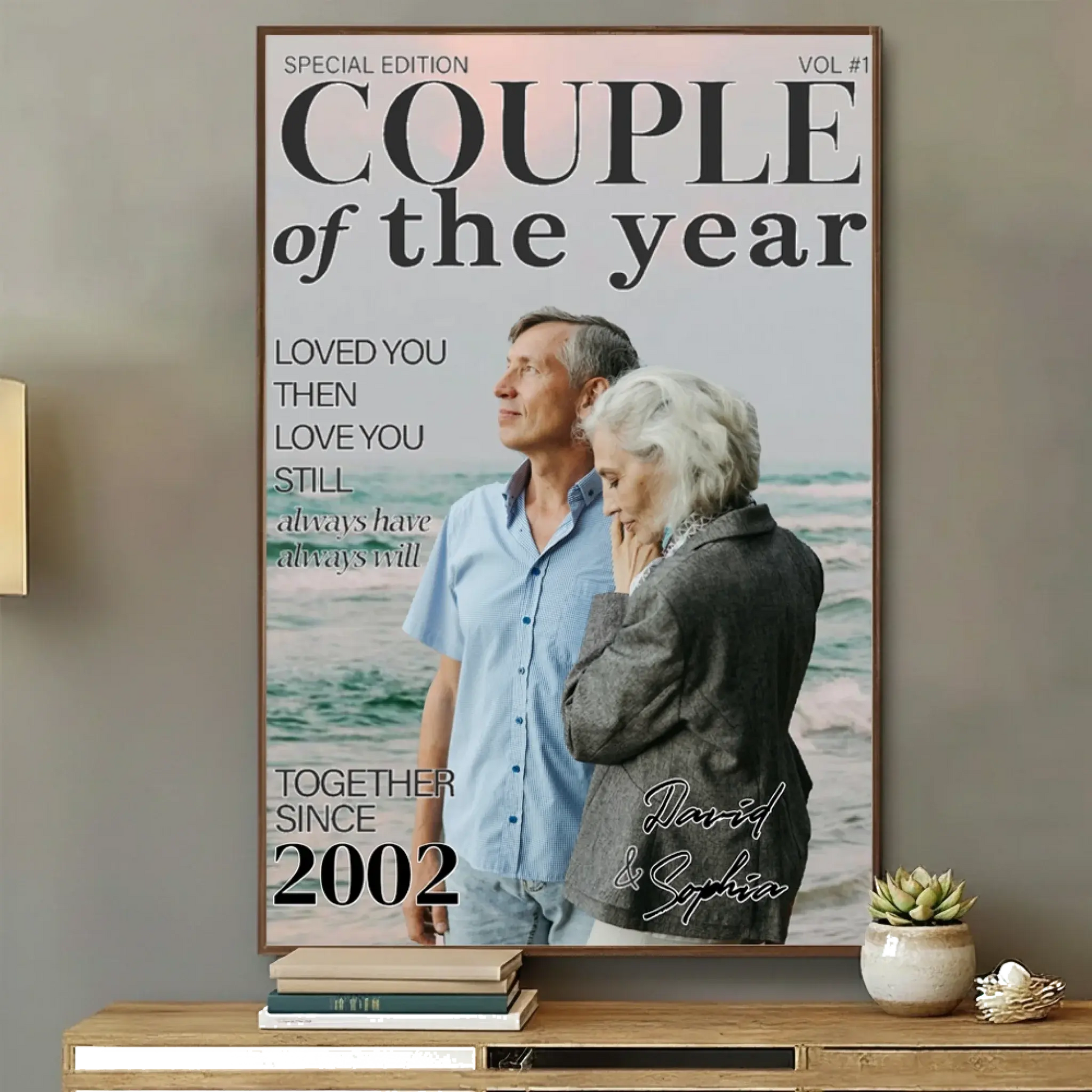 Loved You Then Love You Still Together Since – Personalized Custom Vertical Poster Wall Art – Romantic Anniversary & Valentine’s Day Gift for Spouse  Ezcustomize
