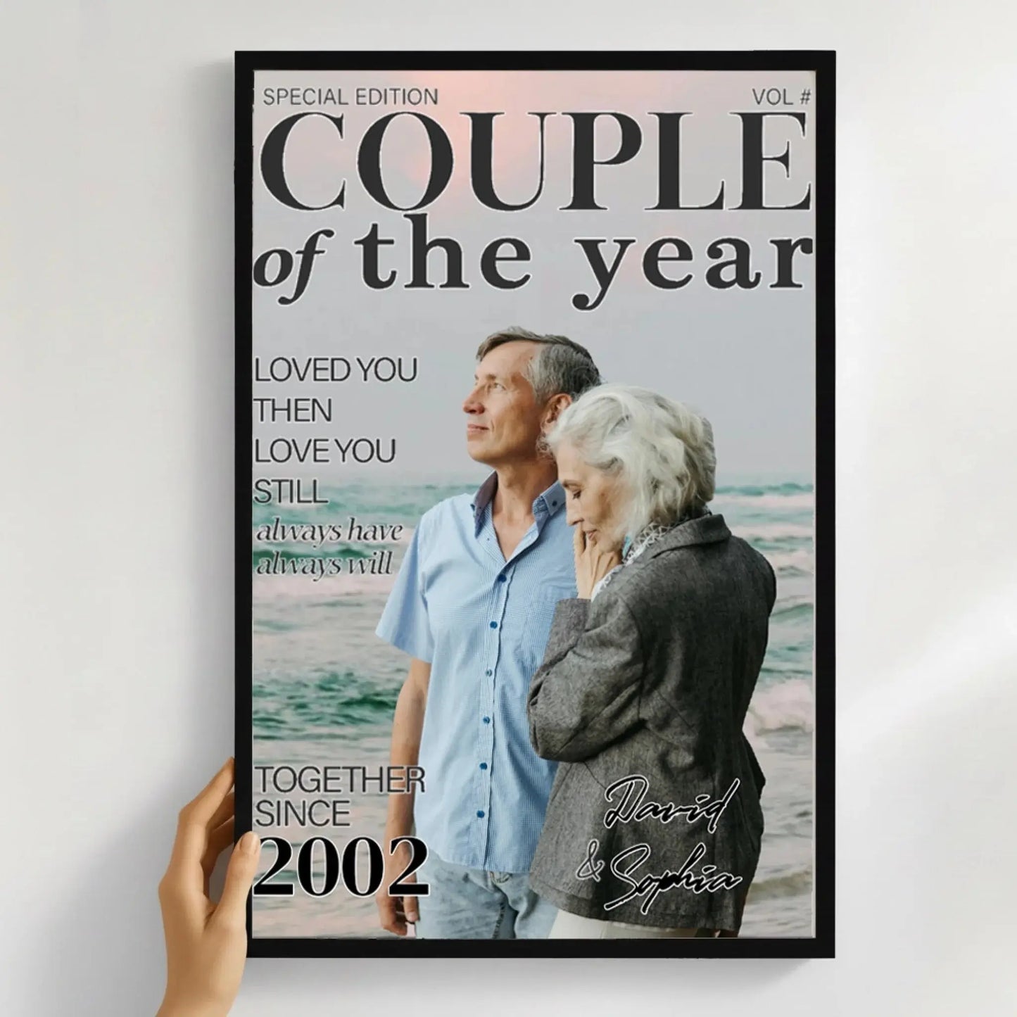 Loved You Then Love You Still Together Since – Personalized Custom Vertical Poster Wall Art – Romantic Anniversary & Valentine’s Day Gift for Spouse  Ezcustomize