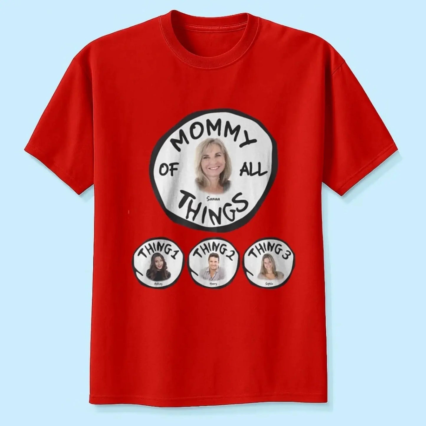 Mom of All Things – Personalized Photo Shirt, Custom Gift for Mom with Your Favorite Picture  Ezcustomize