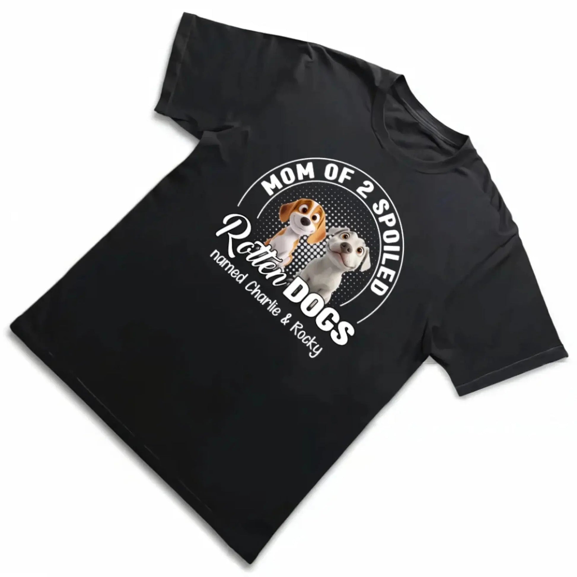 Mom of a Spoiled Rotten Dog – Personalized T-Shirt, Custom Dog Lover Gift with Pet’s Name  Ezcustomize