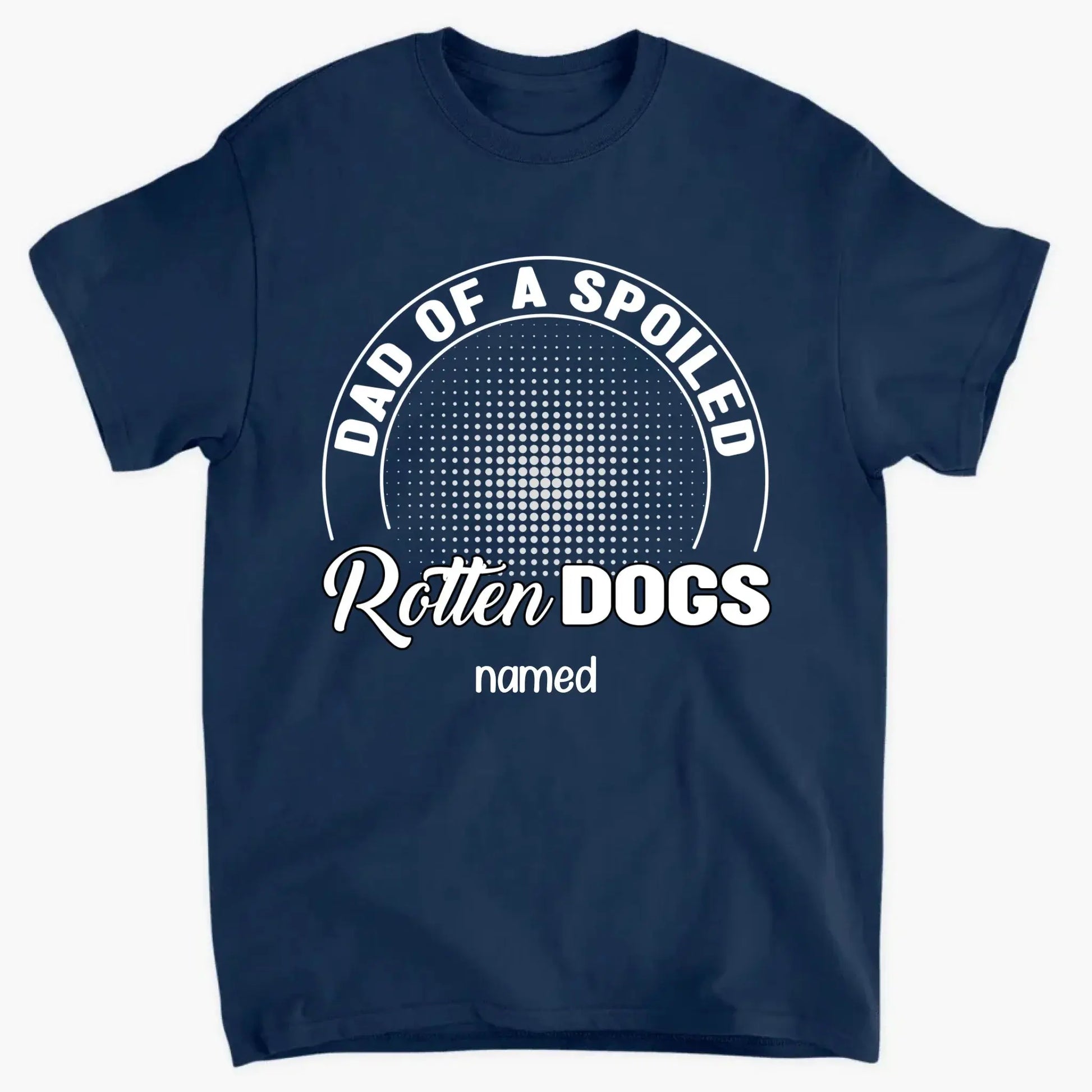Mom of a Spoiled Rotten Dog – Personalized T-Shirt, Custom Dog Lover Gift with Pet’s Name  Ezcustomize