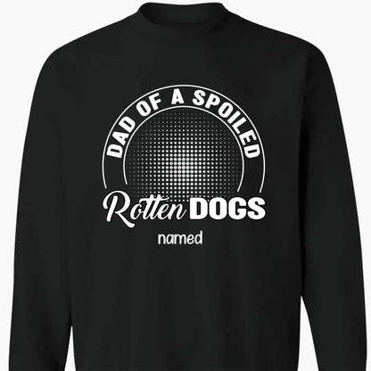 Mom of a Spoiled Rotten Dog – Personalized T-Shirt, Custom Dog Lover Gift with Pet’s Name  Ezcustomize
