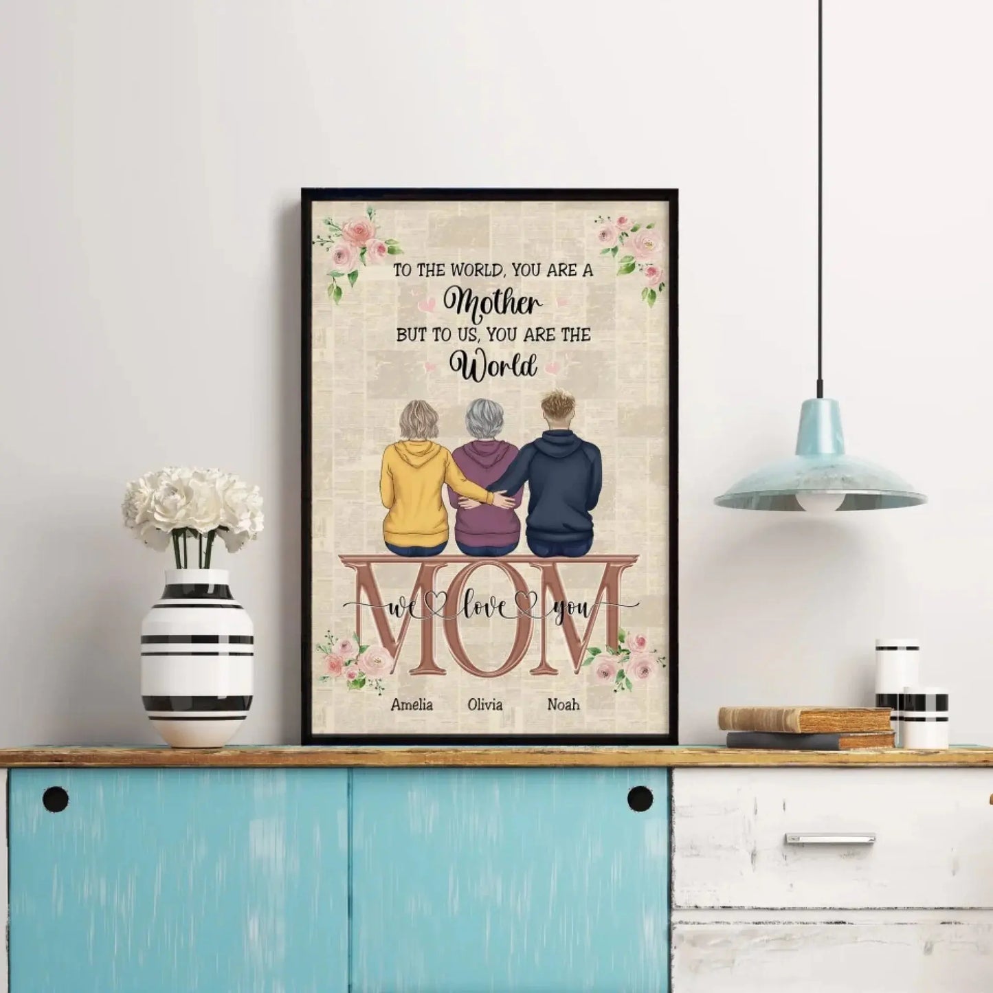 "Mom, You Are the World" Wall Art – Personalized Poster/Canvas – Custom Mother’s Day Gift for Mom  Ezcustomize