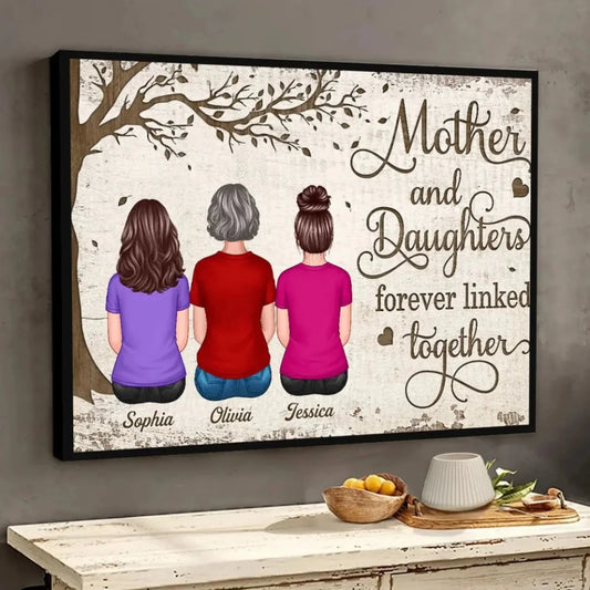 Mother & Daughters Forever Linked – Personalized Name Poster/Canvas – Heartfelt Mother’s Day Gift Celebrating Unbreakable Bond  Ezcustomize