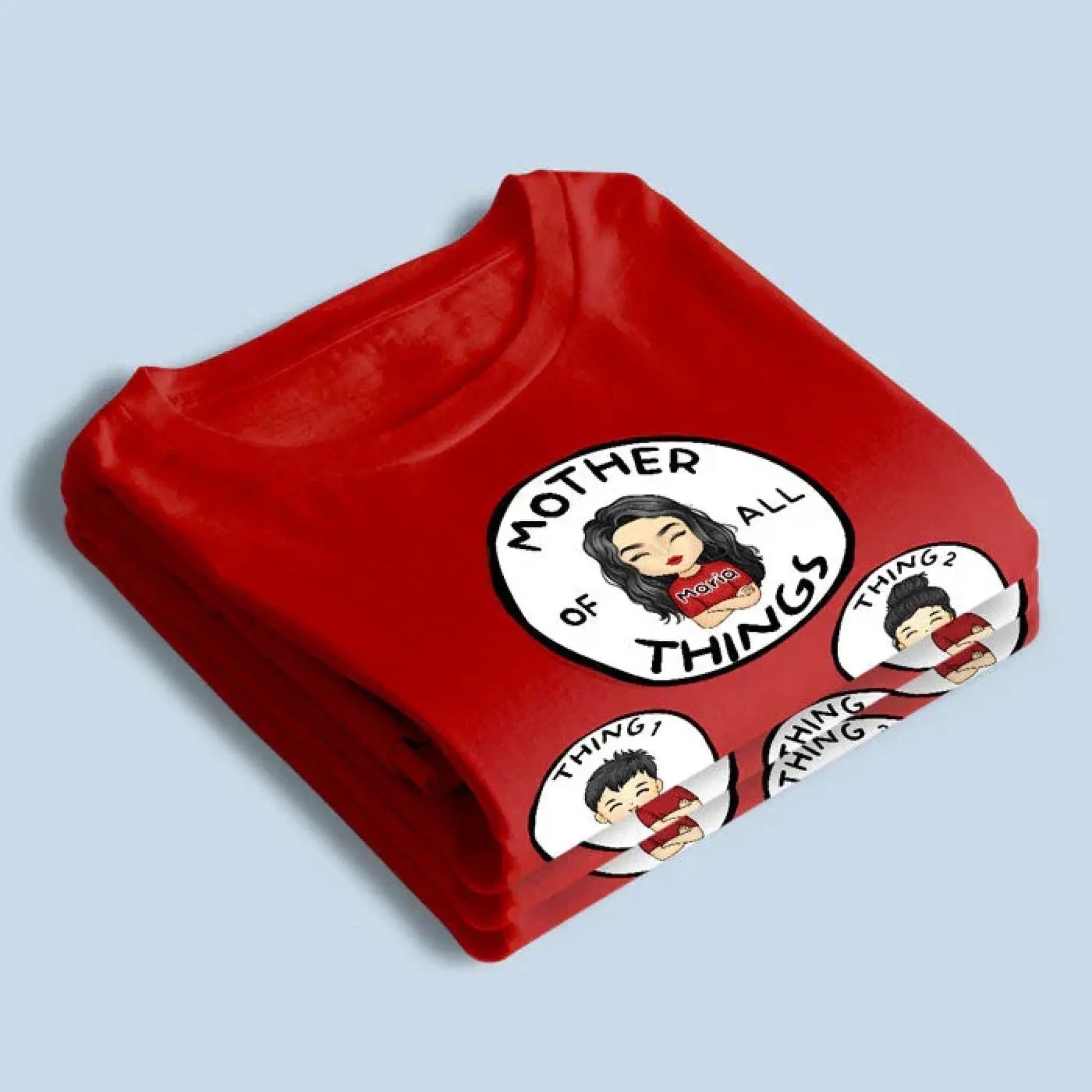 Mother of All Things Shirt – Personalized T-Shirt – Fun Custom Gift for Mother’s Day or Father’s Day  Ezcustomize