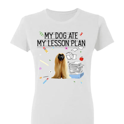 My Dog Ate My Lesson Plan Teacher Design – Personalized Shirt – Funny Custom Gift for Dog-Loving Teachers & Educators  Ezcustomize