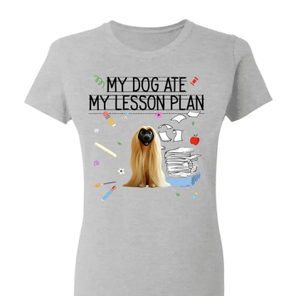 My Dog Ate My Lesson Plan Teacher Design – Personalized Shirt – Funny Custom Gift for Dog-Loving Teachers & Educators  Ezcustomize
