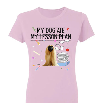 My Dog Ate My Lesson Plan Teacher Design – Personalized Shirt – Funny Custom Gift for Dog-Loving Teachers & Educators  Ezcustomize