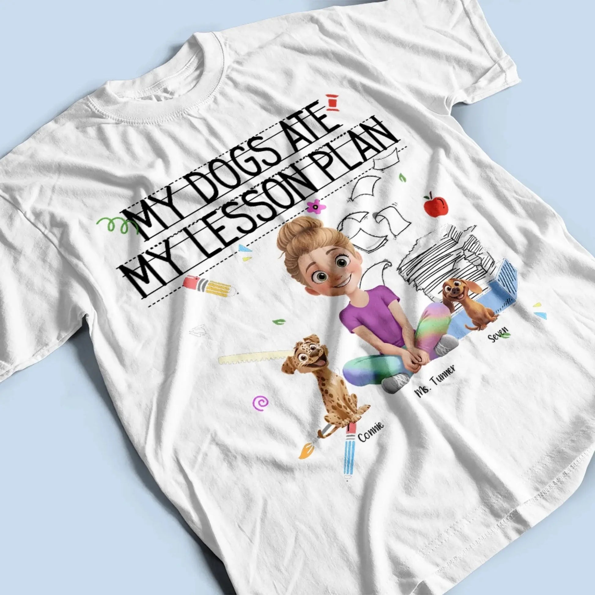 My Dog Ate My Lesson Plan – Personalized Shirt – Funny Custom Gift for Dog-Loving Teachers, Educators, School Staff & More  Ezcustomize