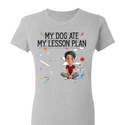 My Dog Ate My Lesson Plan – Personalized Shirt – Funny Custom Gift for Dog-Loving Teachers, Educators, School Staff & More  Ezcustomize