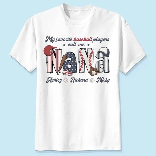 My Favorite Baseball Player Calls Me Nana – Personalized Grandma Shirt – Custom T-Shirt for Mom or Grandma from Kid