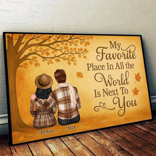 My Favorite Place In The World Is Next To You – Personalized Fall Couple Poster/Canvas – Romantic Autumn Gift for Him or Her
