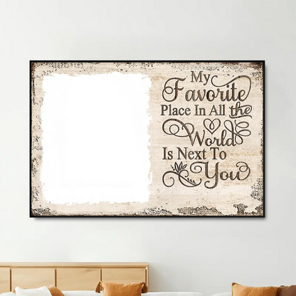 My Favorite Place Is Next To You – Personalized Photo Poster/Canvas with Names – Custom Romantic Gift for Couples  Ezcustomize