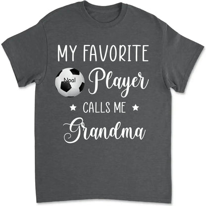 My Favorite Player Calls Me Grandma - Personalized T-Shirt, Gift For Sport Mom/ Sport Grandma, Sport Fan Gift  Ezcustomize