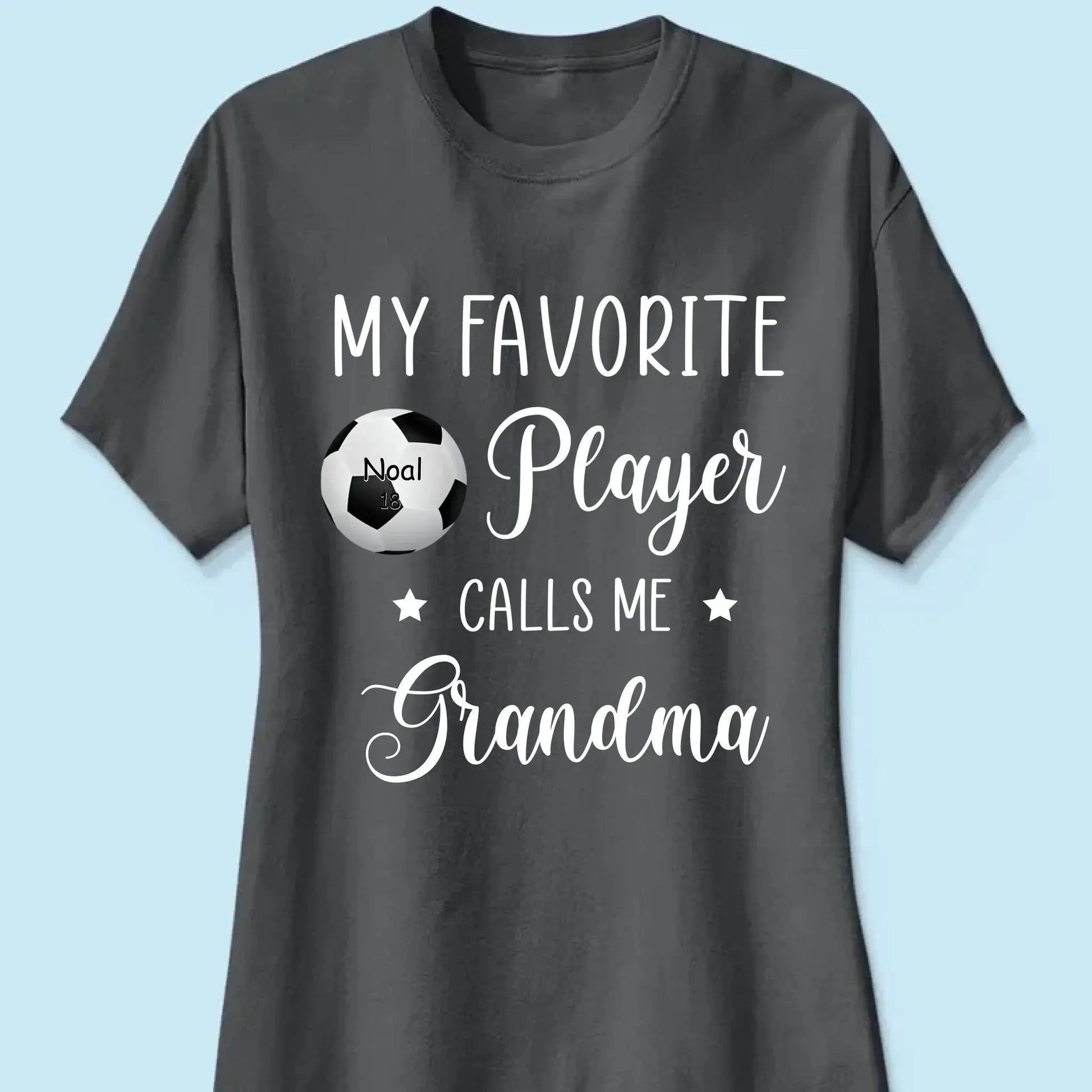 My Favorite Player Calls Me Grandma - Personalized T-Shirt, Gift For Sport Mom/ Sport Grandma, Sport Fan Gift  Ezcustomize