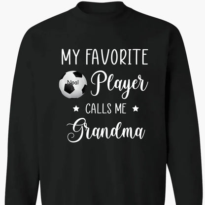 My Favorite Player Calls Me Grandma - Personalized T-Shirt, Gift For Sport Mom/ Sport Grandma, Sport Fan Gift  Ezcustomize