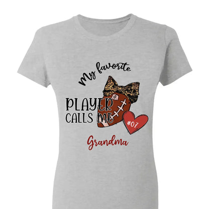 My Favorite Player Calls Me Grandma - Personalized T-Shirt, Gift for Football Grandma  Ezcustomize