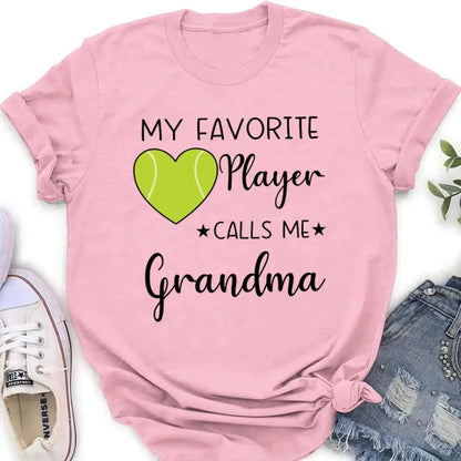 My Favorite Player Calls Me – Personalized Custom Shirt, Gift for Proud Moms, Dads, Grandmas & Grandpas  Ezcustomize