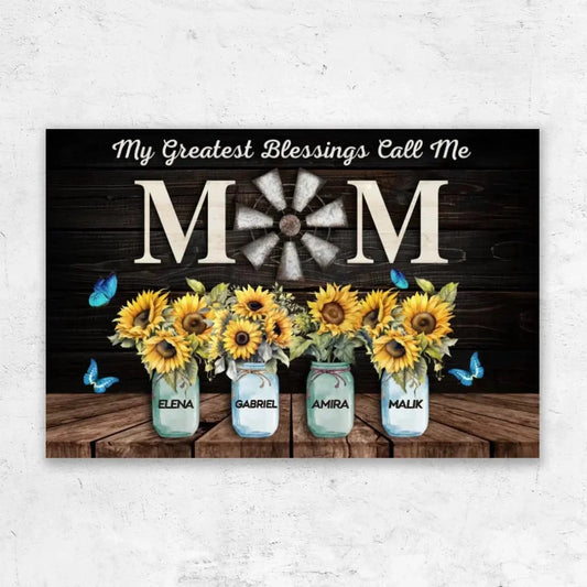My Greatest Blessings Call Me Mom Wall Art – Personalized Poster/Canvas – Custom Gift for Mom from Kids or Family  Ezcustomize