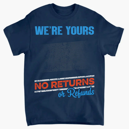 No Returns or Refunds Grandkids – Personalized T-Shirt/Hoodie/Sweatshirt – Funny Custom Gift for Grandma or Grandpa  Ezcustomize