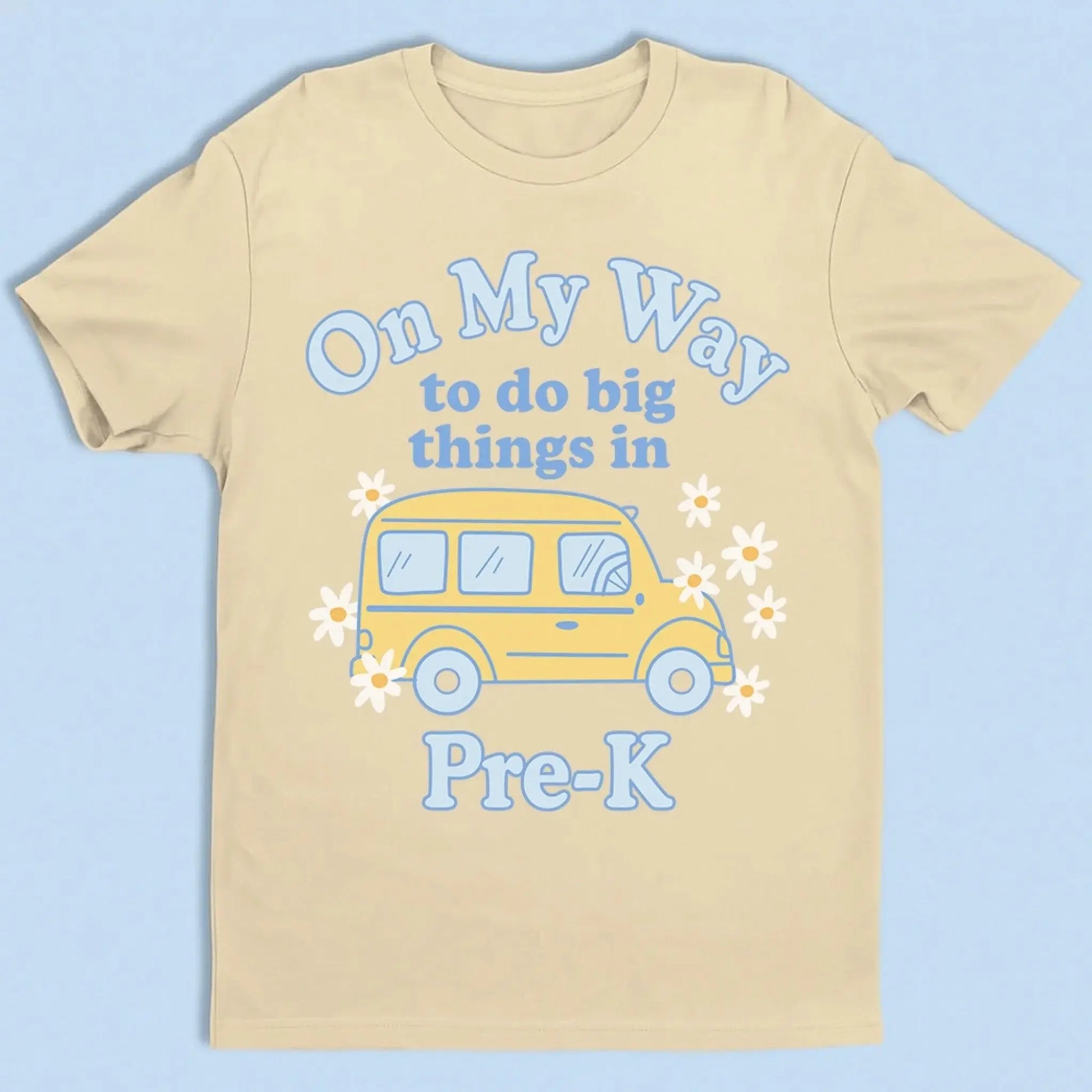 On My Way to Do Big Things in School/Grade Level – Personalized School Bus Shirt – Custom Back to School T-Shirt for Kids, Teachers, Educators  Ezcustomize