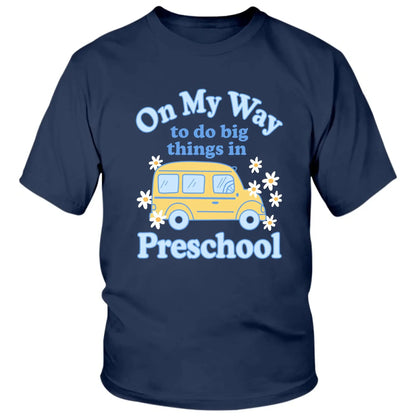 On My Way to Do Big Things in School/Grade Level – Personalized School Bus Shirt – Custom Back to School T-Shirt for Kids, Teachers, Educators  Ezcustomize