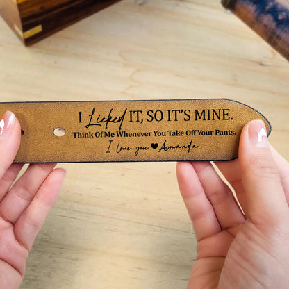 Personalized Engraved Leather Belt, Funny Handmade Belt Gift For Boyfriend, Husband, I Licked It, So It's Mine, Custom Handmade Belt  Ezcustomize