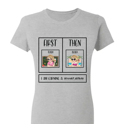 Personalized First Teach Then Beach Shirt - Custom Teacher T-Shirt | Funny Teacher Gift  Ezcustomize
