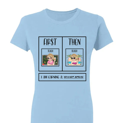 Personalized First Teach Then Beach Shirt - Custom Teacher T-Shirt | Funny Teacher Gift  Ezcustomize