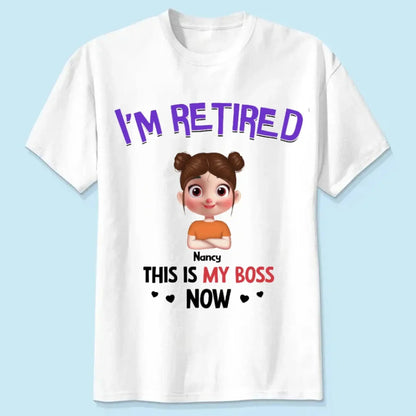 Personalized Gift I'm Retired Grandkid Is My Boss Now Shirt - Hoodie - Sweatshirt  Ezcustomize