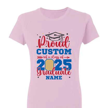 Personalized Graduation Shirt – Proud Family of a Class of 2025 with Custom Photo  Ezcustomize