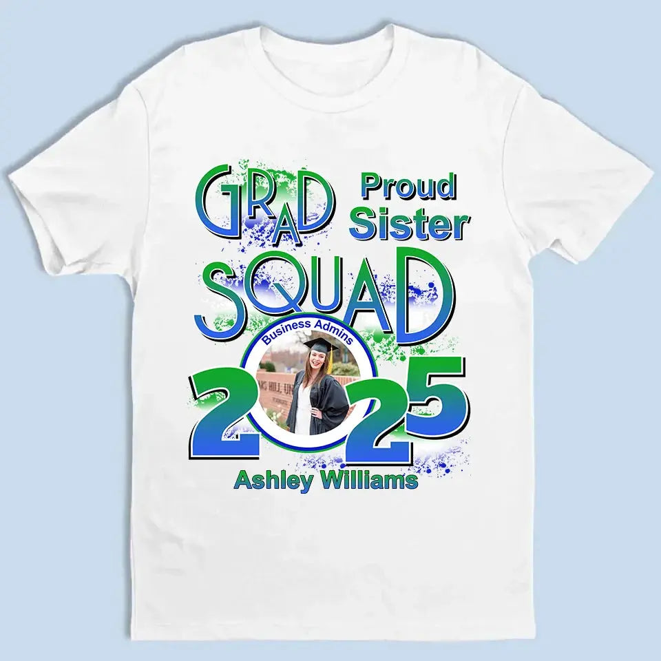 Personalized Graduation T-Shirt - Custom Name & Photo - Proud Mom, Dad, Family - Class of 2025  Ezcustomize