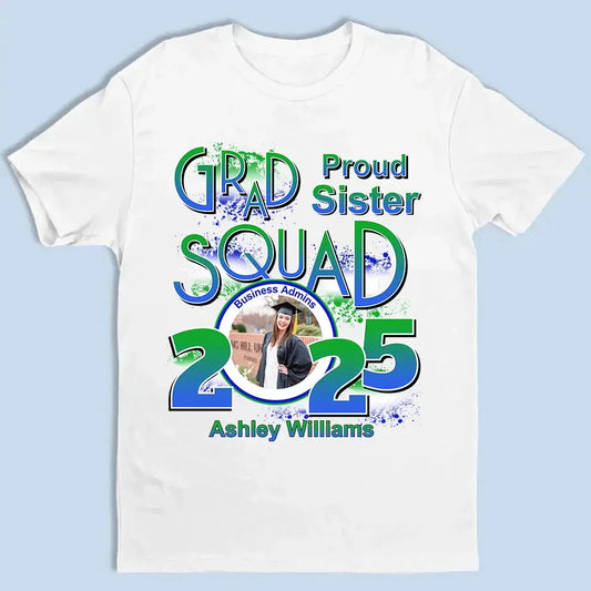 Personalized Graduation T-Shirt - Custom Name & Photo - Proud Mom, Dad, Family - Class of 2025  Ezcustomize