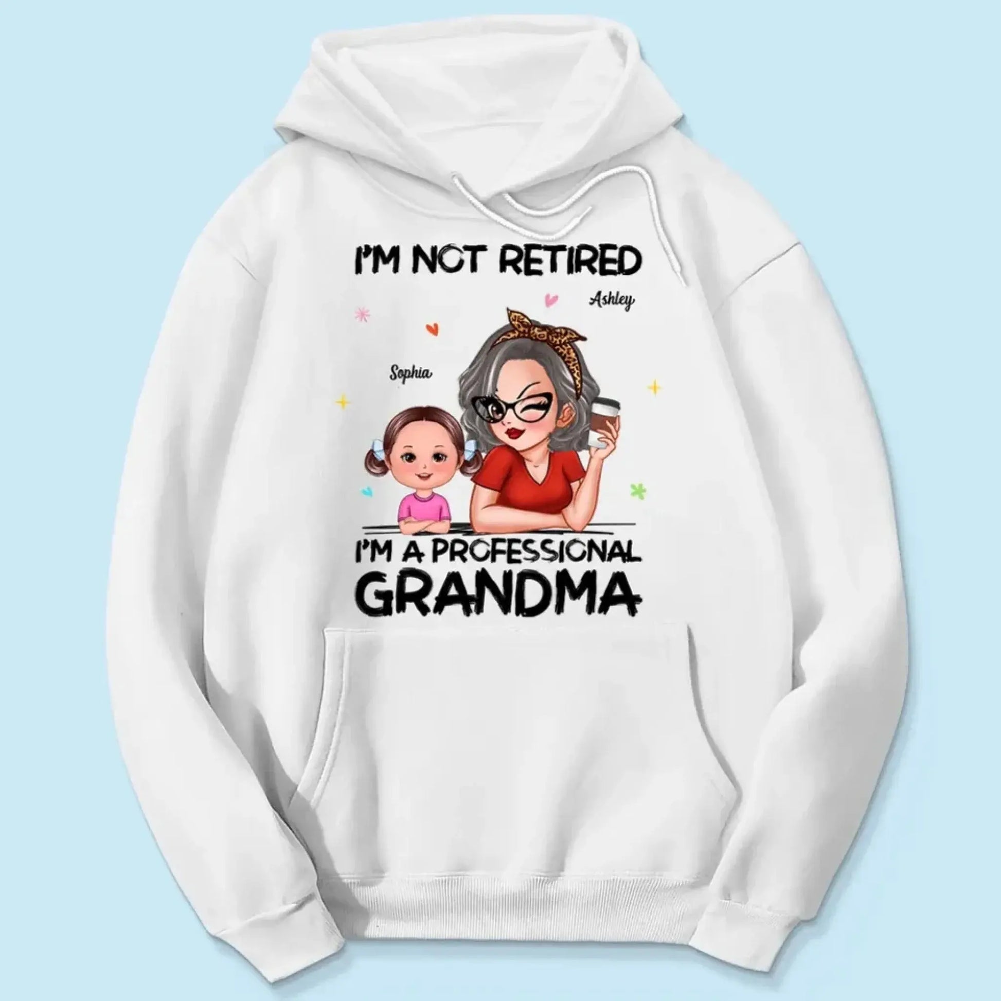 Personalized Grandma Retirement Shirt - "I'm Not Retired, I'm A Professional Grandma" - Custom Gift for Grandma  Ezcustomize