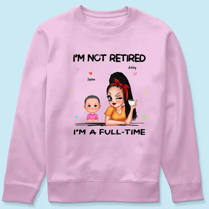 Personalized Grandma Retirement Shirt - "I'm Not Retired, I'm A Professional Grandma" - Custom Gift for Grandma  Ezcustomize