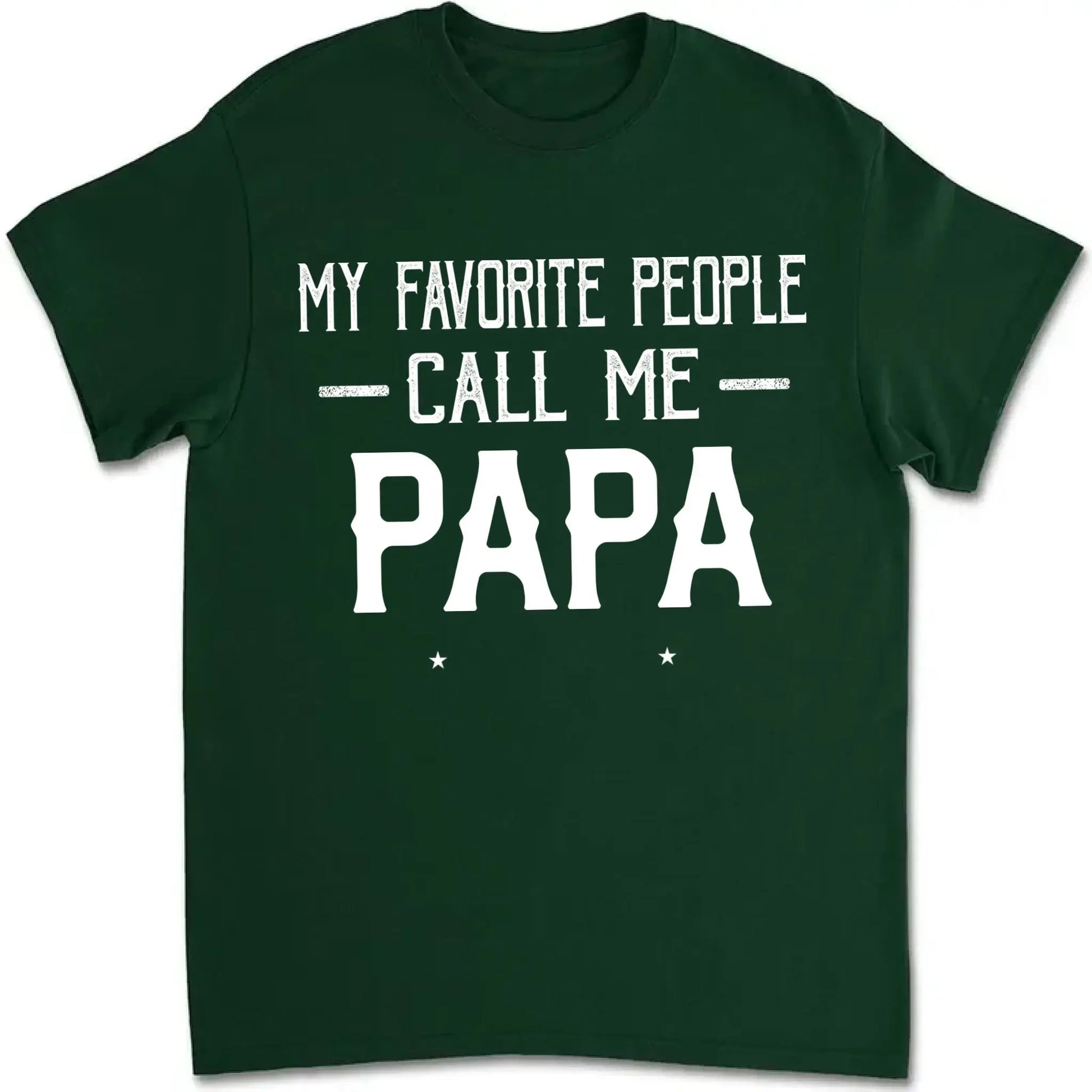Personalized My Favorite People Call Me Papa Shirt – Custom Dad, Grandpa, Kid Name Tee  Ezcustomize