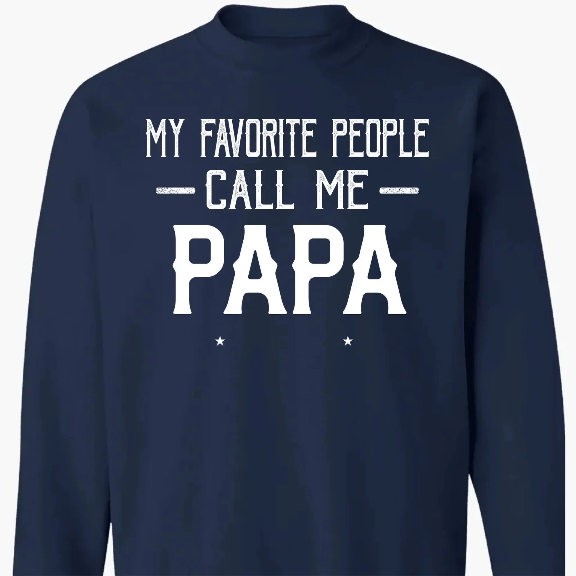 Personalized My Favorite People Call Me Papa Shirt – Custom Dad, Grandpa, Kid Name Tee  Ezcustomize