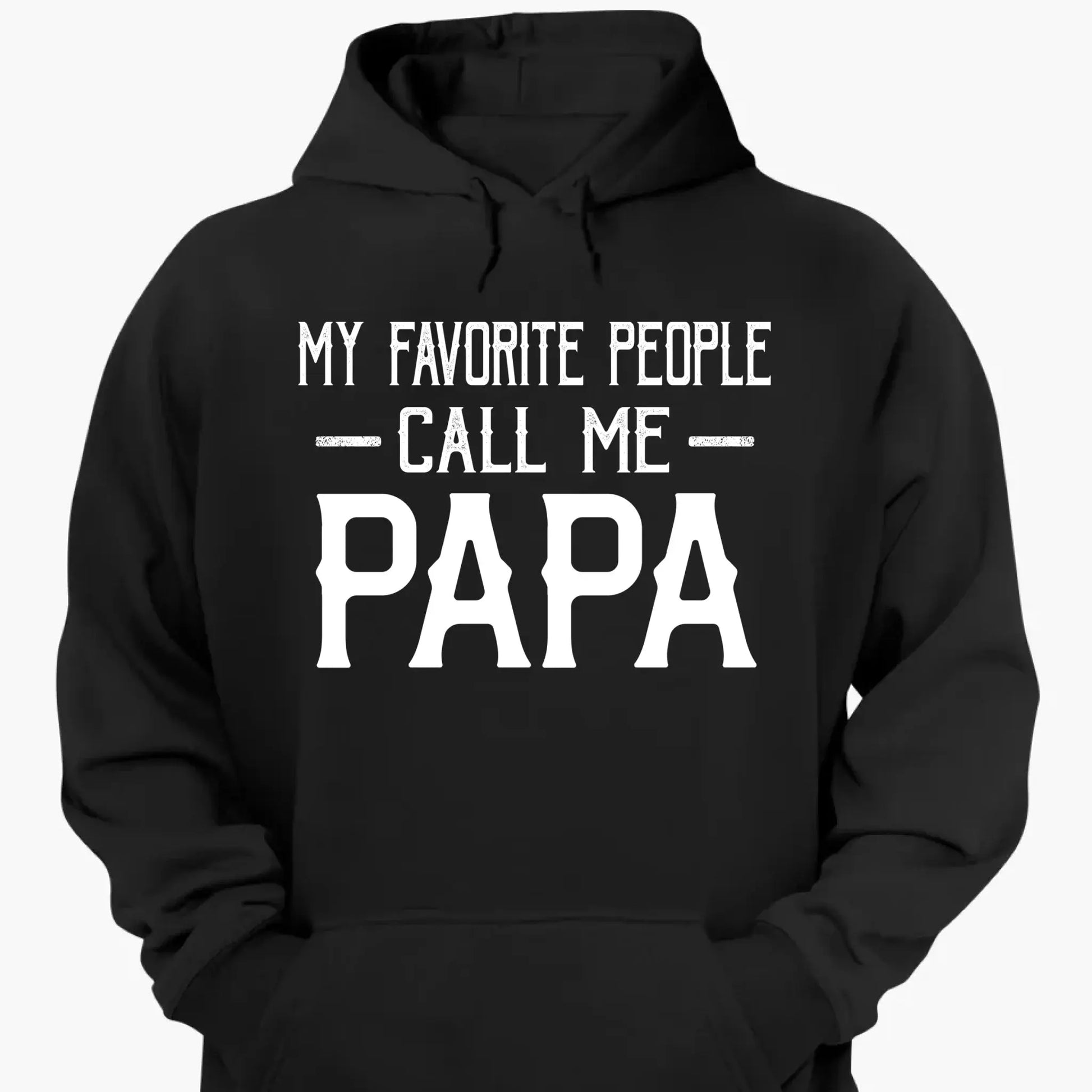 Personalized My Favorite People Call Me Papa Shirt – Custom Dad, Grandpa, Kid Name Tee  Ezcustomize