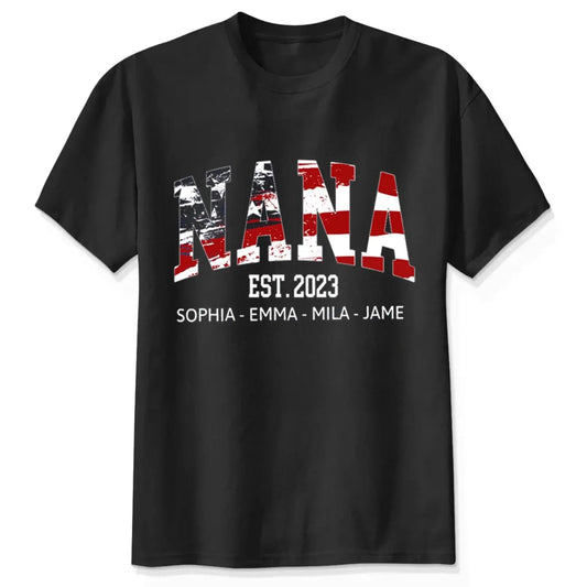 Personalized Nana Shirt with Kids’ Names & EST Year – 4th of July Gift for Grandma, American Flag Theme  Ezcustomize
