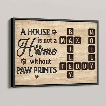 Personalized Pet Name Crossword Wall Art – A House Is Not a Home Without Paw Prints Poster, Custom Dog Cat Lover Gift, Rustic Home Decor  Ezcustomize