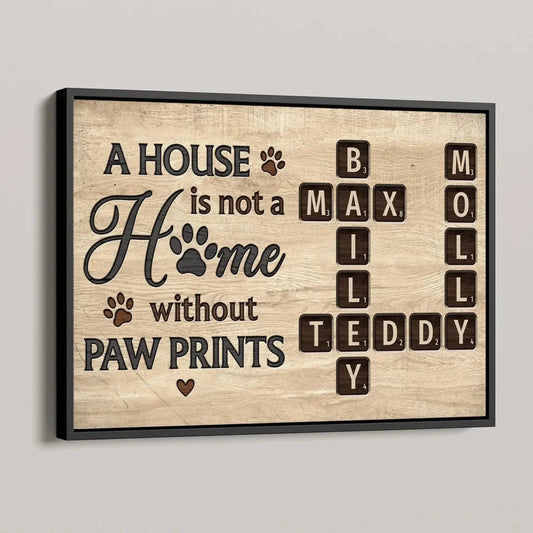 Personalized Pet Name Crossword Wall Art – A House Is Not a Home Without Paw Prints Poster, Custom Dog Cat Lover Gift, Rustic Home Decor  Ezcustomize