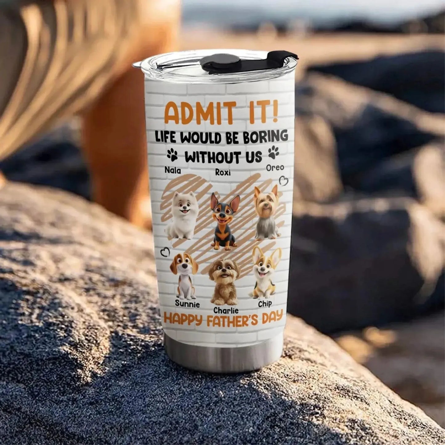 Personalized Pet Tumbler – Admit It Life Would Be Boring Without Me – Custom Dog/Cat Name, Cute Gift for Pet Owners, Dog Mom, Cat Lover  Ezcustomize