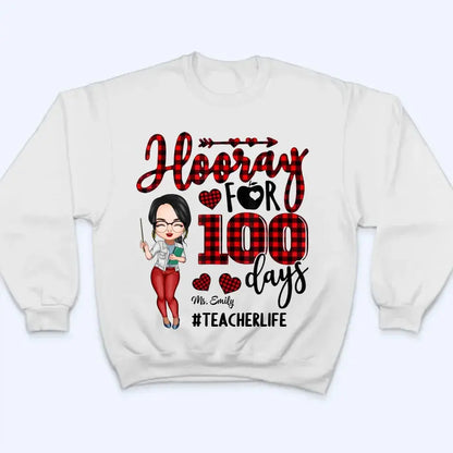 Personalized T-shirt - Gift For Teacher - Hooray For 100 Days  Ezcustomize