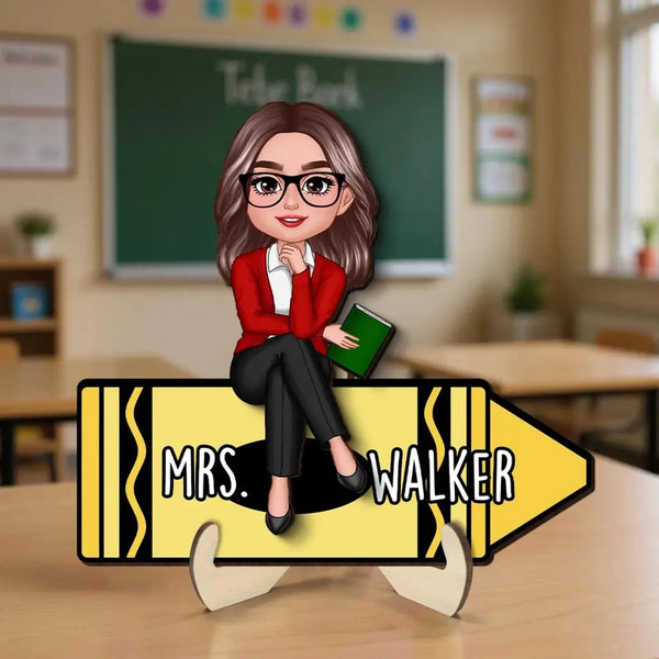 Personalized Teacher Crayon Plaque – Doll Character Sitting on Crayon, Back to School Wooden Desk Sign Gift