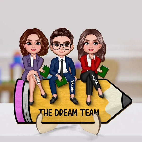 Personalized Teacher Wooden Plaque – The Dream Team, Custom Colleagues Sitting on Pencil, Back To School Gift