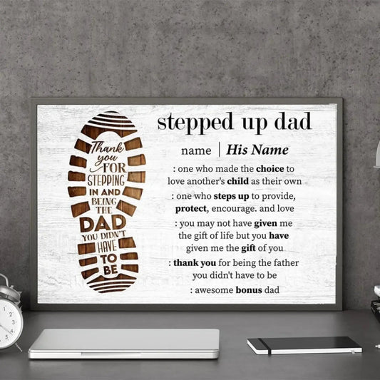 Personalized "Stepped Up Dad" Definition Canvas/Poster - Thoughtful Gift for a Bonus Dad  Ezcustomize
