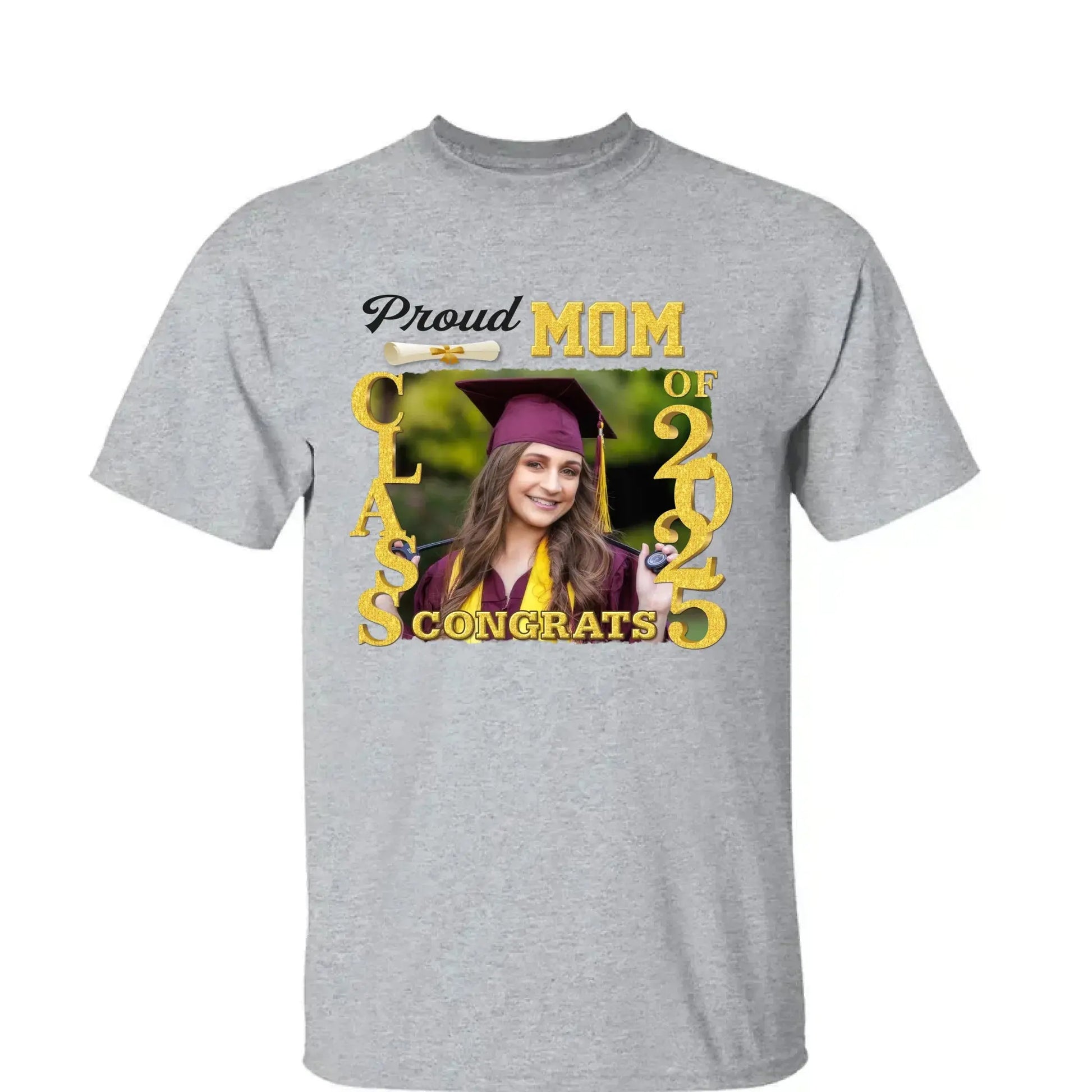 Proud Graduate Class of 2025, Custom Photo Shirt – Personalized T-Shirt/Hoodie/Sweatshirt – Graduation Gift for Family  Ezcustomize